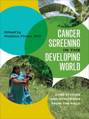 cover image of Cancer Screening in the Developing World